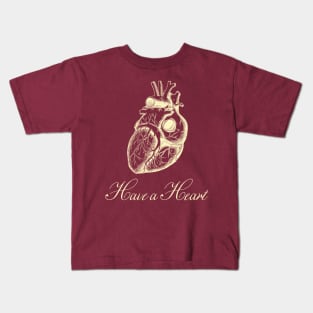 Have a Heart Kids T-Shirt